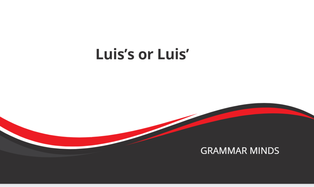 Luis possessives