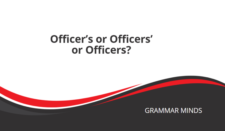 Officer’s or Officers’ or Officers?