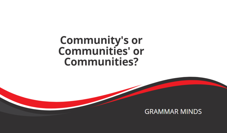 Community’s or Communities’ or Communities?