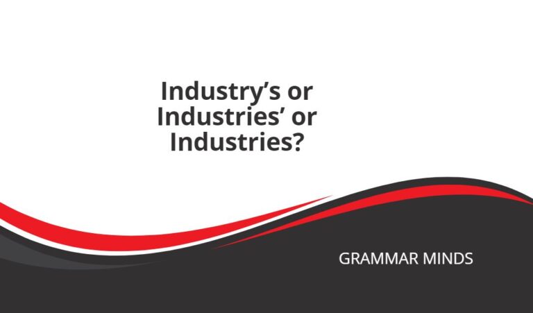 Industry’s or Industries’ or Industries?