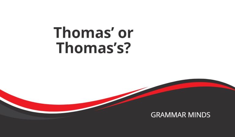 Thomas’ or Thomas’s?