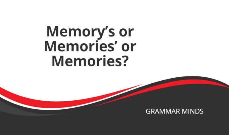 Memory’s or Memories’ or Memories?