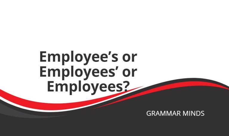 Employee’s or Employees’ or Employees?