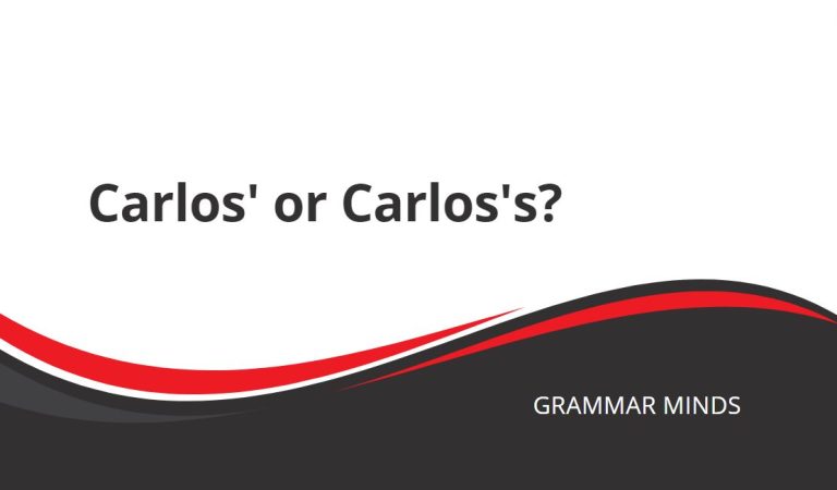Carlos’ or Carlos’s?