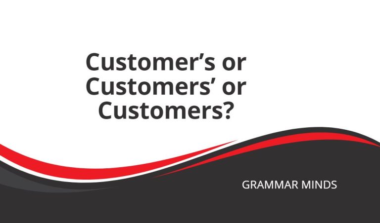 Customer’s or Customers’ or Customers?