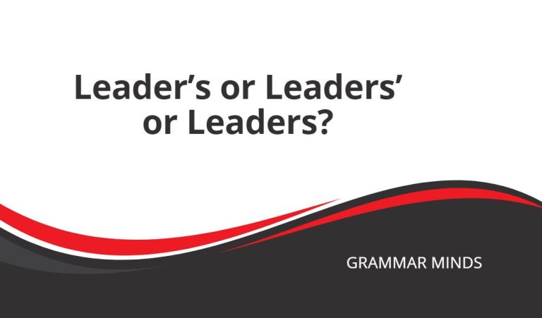 Leader’s or Leaders’ or Leaders?