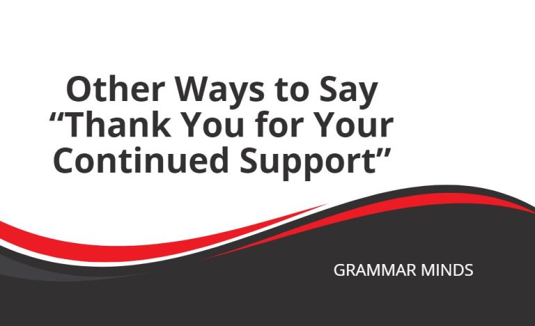 Other Ways to Say “Thank You for Your Continued Support”
