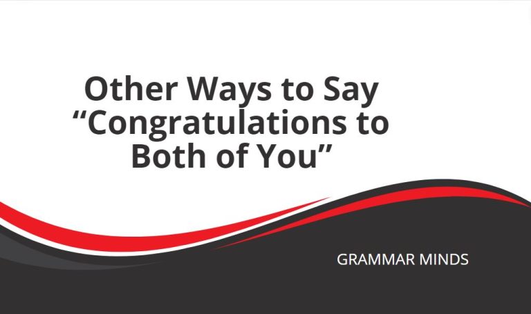 Other Ways to Say “Congratulations to Both of You”