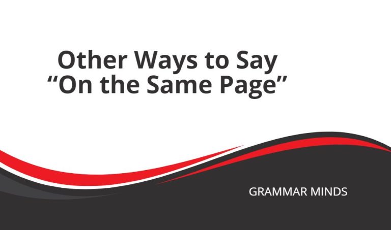 Other Ways to Say “On the Same Page”