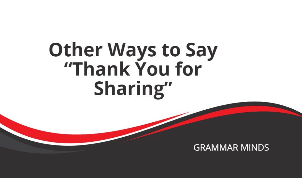 Other ways to say thank you for sharing