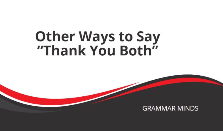 12 Other Ways to Say “Thank You Both”