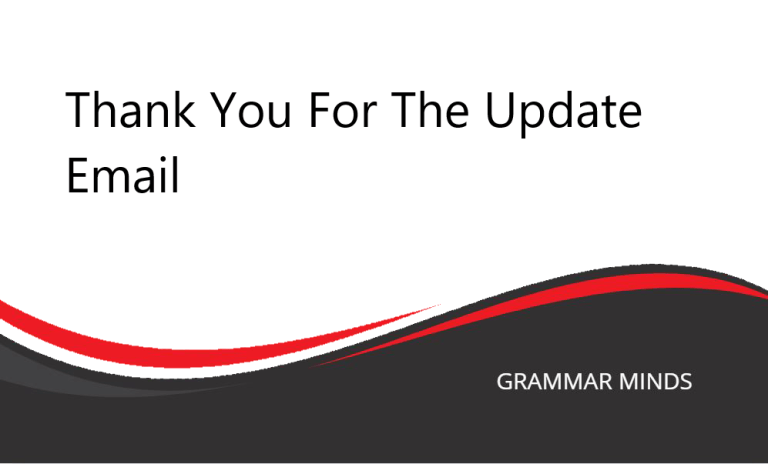 10 Alternatives to Saying “Thank You for the Update Email”