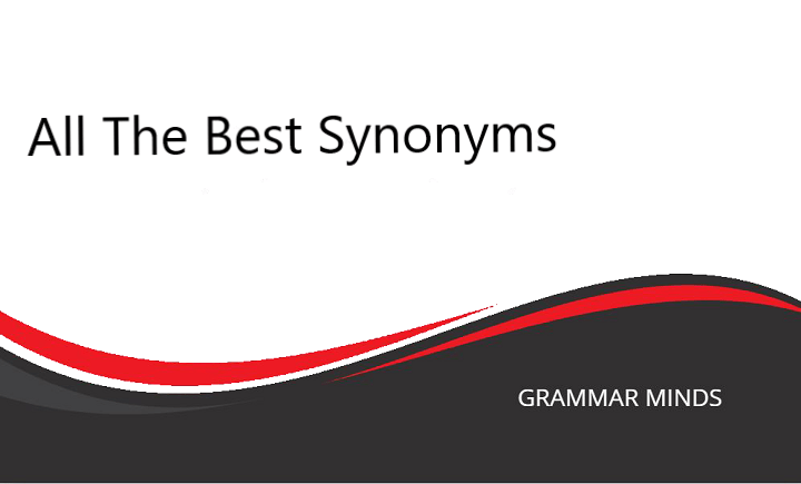 Best Synonyms for “All the Best” to Diversify Your Vocabulary