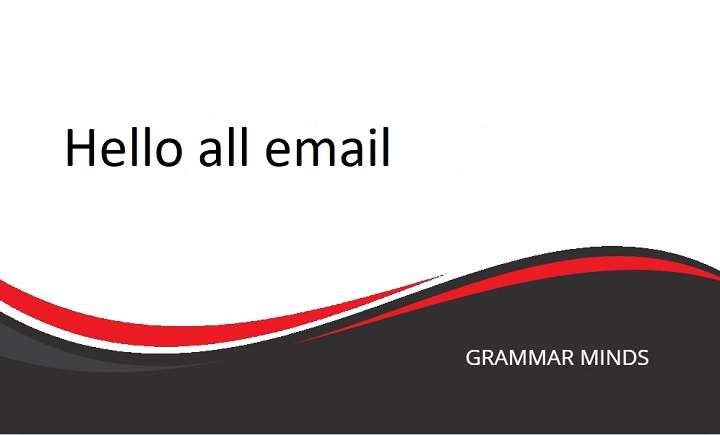 SEO-Friendly Title: Alternative Ways to Say “Hello All” in Emails: Boost Your Professional Communication