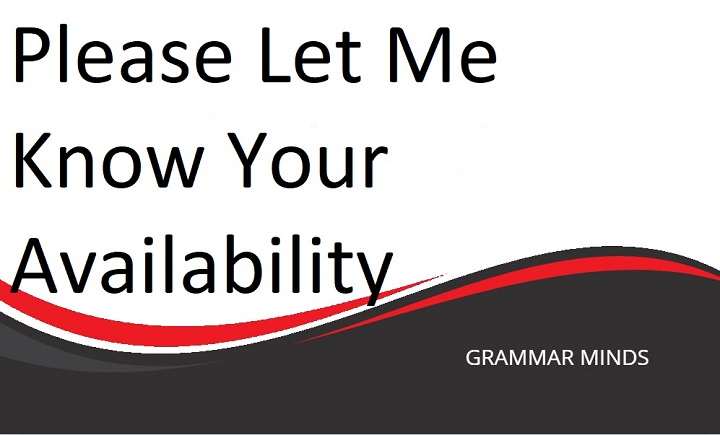 Best Alternatives to “Please Let Me Know Your Availability” for Professional and Casual Conversations