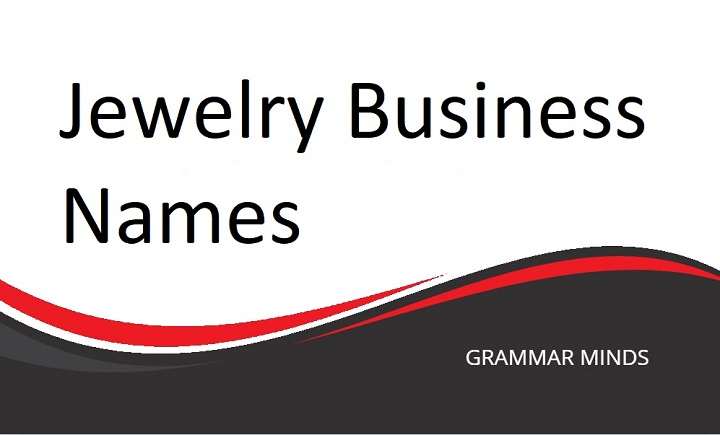 How to Choose the Perfect Jewelry Business Name: A Complete Guide