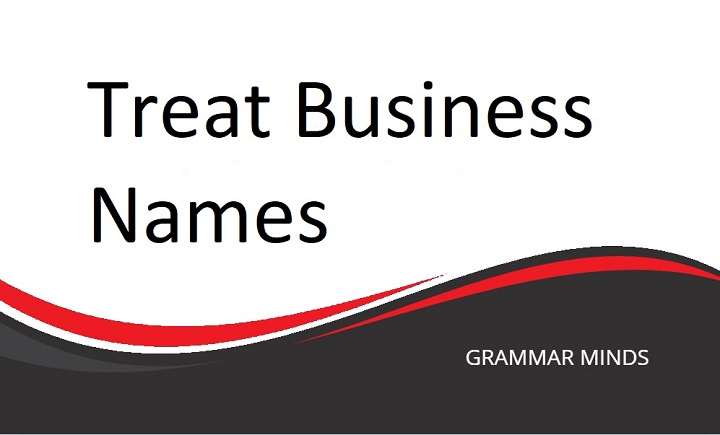 Treat Business Names: A Comprehensive Guide to Crafting the Perfect Name for Your Business