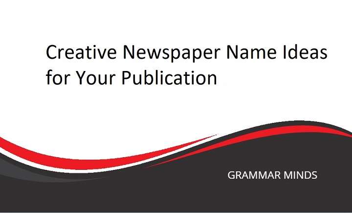 Creative Newspaper Name Ideas for Your Publication